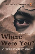 Where were you? : A Profile of Modern Slavery - MPHOnline.com