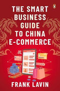 The Smart Business Guide To China E-Commerce - MPHOnline.com