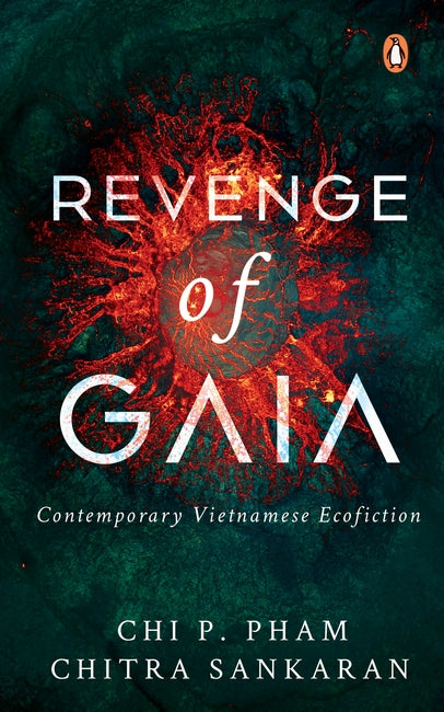 Revenge of Gaia : Contemporary Vietnamese Ecofiction - MPHOnline.com