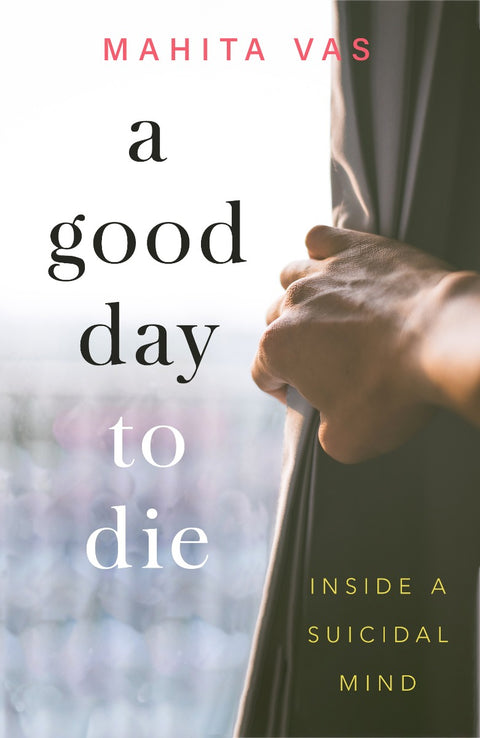 A Good Day to Die: Inside a suicidal mind - MPHOnline.com