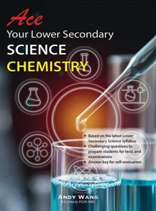 Ace Your Lower Secondary Science Chemistry - MPHOnline.com