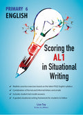 Primary 6 English Scoring the AL1 in Situational Writing - MPHOnline.com