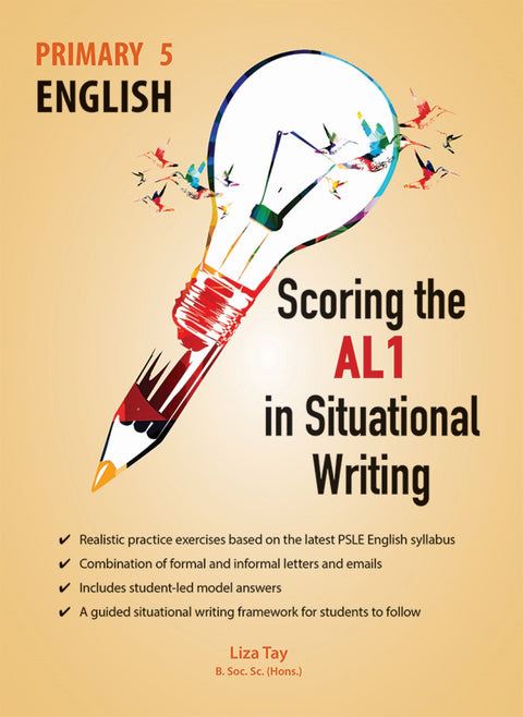 Primary 5 English Scoring the AL1 in Situational Writing - MPHOnline.com