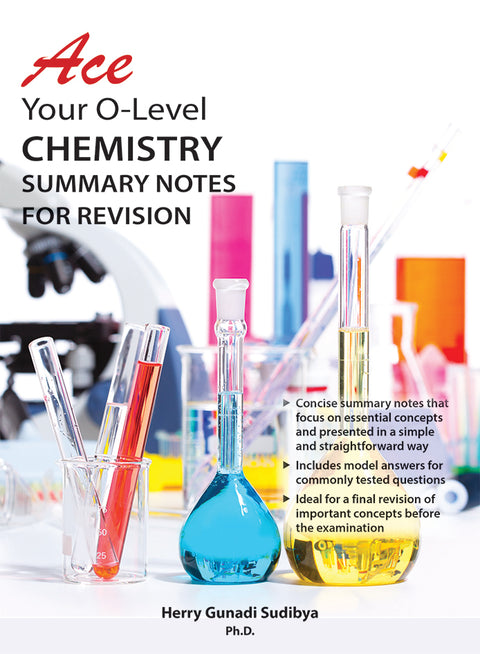 Ace Your O level Chemistry - Summary Notes for Revision - MPHOnline.com