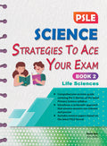 PSLE Science : Strategies to Ace Your Exam Book 2 - Life Sciences - MPHOnline.com