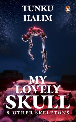 My Lovely Skull And Other Skeletons 9789815058161 - MPHOnline.com