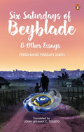 Six Saturdays of Beyblade and Other Essays - MPHOnline.com