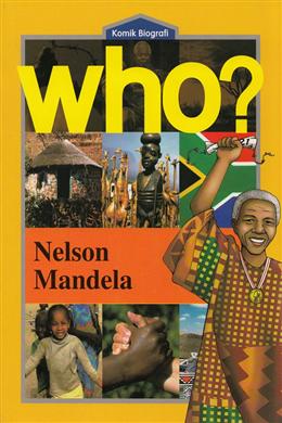 Komik Biografi Who?: Nelson Mandela - MPHOnline.com