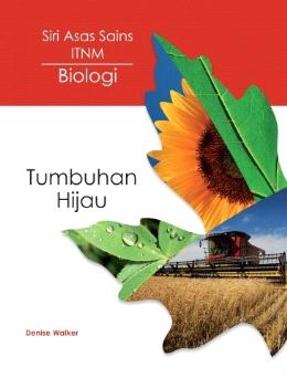 Siri Asas Sains ITNM Biologi: Tumbuhan Hijau - MPHOnline.com