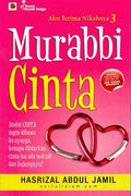 Aku Terima Nikahnya #3: Murabbi Cinta - MPHOnline.com