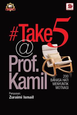 #Take 5 @ Prof. Kamil: 200 Bahasa Hati Menyuntik Motivasi - MPHOnline.com