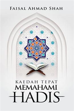 Kaedah Tepat Memahami Hadis - MPHOnline.com