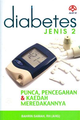 Diabetes Jenis # 2: Punca, Pencegahan & Kaedah Meredakannya - MPHOnline.com