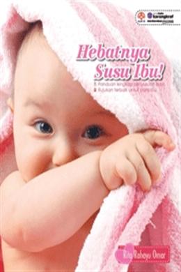 Hebatnya Susu Ibu - MPHOnline.com