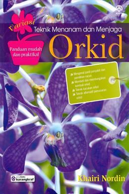 Variasi Teknik Menanam dan Menjaga Orkid: Panduan Mudah dan Praktikal - MPHOnline.com
