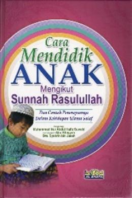 Cara Mendidik Anak Mengikut Sunnah Rasullulah - MPHOnline.com