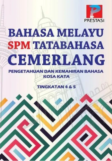 Bahasa Melayu SPM Tatabahasa Cemerlang: Pengetahuan & Kemahiran Bahasa Kosa Kata Tingkatan 4 & 5 - MPHOnline.com