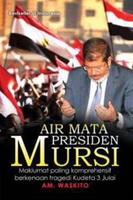 Air Mata Presiden Mursi - MPHOnline.com