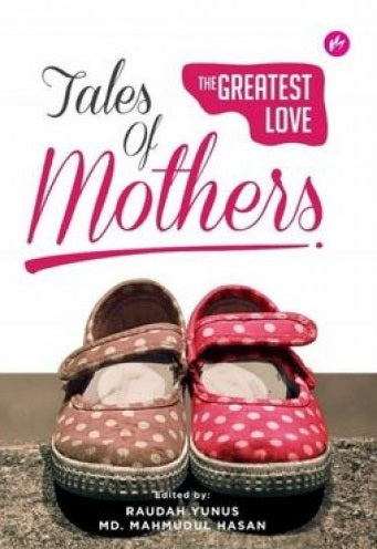 Tales Of Mothers: The Greatest Love - MPHOnline.com