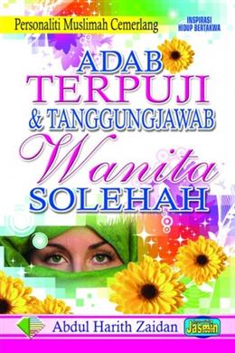 Adab Terpuji & Tanggungjawab Wanita Solehah - MPHOnline.com