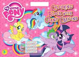 My Little Pony: Mega Colouring Block with Giant Crayons - MPHOnline.com