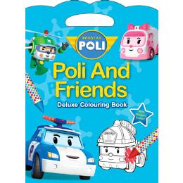 Robocar Poli: Poli And Friends Deluxe Colouring Book - MPHOnline.com