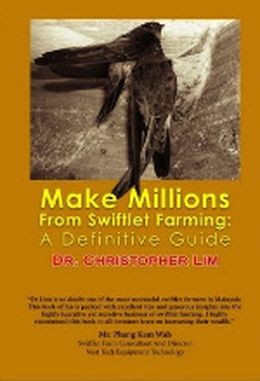 Make Millions from Swiftlet Farming: A Definitive Guide - MPHOnline.com