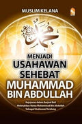 Menjadi Usahawan Sehebat Muhammad bin Abdullah - MPHOnline.com