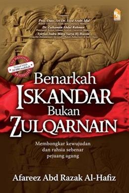Benarkah Iskandar Bukan Zulqarnain: Membongkar Kewujudan dan Rahsia Sebenar Pejuang Agung - MPHOnline.com