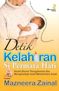 Detik Kelahiran Si Permata Hati: Kisah Benar Pengalaman Ibu Menghadapi Saat Melahirkan Anak - MPHOnline.com