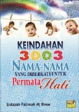 KEINDAHAN 3003 NAMA-NAMA YANG DIBERKATI PERMATA HATI - MPHOnline.com