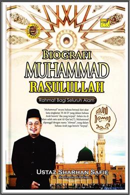 BIOGRAFI MUHAMMAD RASULULLAH: RAHMAT BAGI SELURUH ALAM - MPHOnline.com