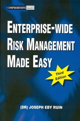 Enterprise-Wide Risk Management Made Easy (Comprehensive Guide Series) - MPHOnline.com