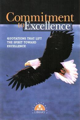 Commitment to Excellence: Quotations that Lift the Spirit - MPHOnline.com
