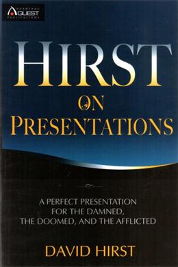 Hirst On Presentations - MPHOnline.com