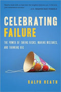 Celebrating Failure: The Power of Taking Risks, Making Mistakes and Thinking Big - MPHOnline.com