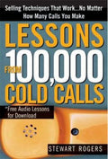 Lessons From 100,000 Cold Calls: Selling Techniques That Work...No Matter How Many Calls You Make - MPHOnline.com