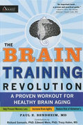 The Brain Training Revolution: A Proven Workout for Healthy Brain Aging - MPHOnline.com