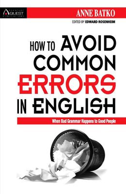 How to Avoid Common Errors in English: When Bad Grammar Happens to Good People - MPHOnline.com