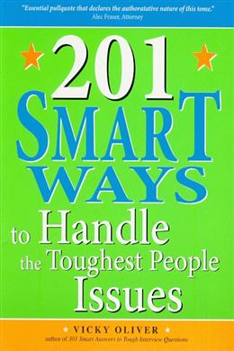 201 Smart Ways to Handle to Toughest People Issues - MPHOnline.com