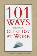 101 Ways to Have a Great Day at Work - MPHOnline.com