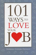 101 Ways to Love Your Job - MPHOnline.com