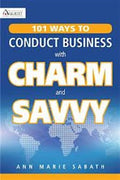 Business Etiquette: 101 Ways to Conduct Business with Charm and Savvy - MPHOnline.com