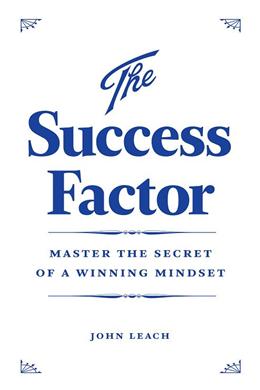 The Success Factor: Master the Secret of a Winning Mindset - MPHOnline.com