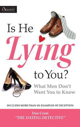 Is He Lying to You?: What Men Don't Want You to Know (Includes More Than 101 Examples of Deception) - MPHOnline.com