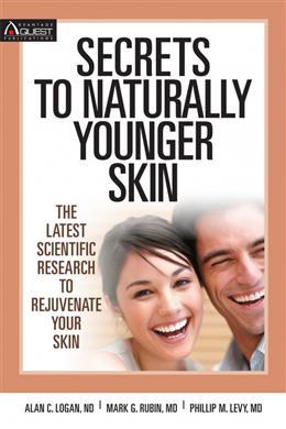 Secrets to Naturally Younger Skin: The Latest Scientific Research to Rejuvenate Your Skin - MPHOnline.com