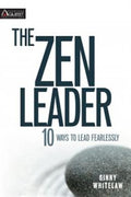 The Zen Leader: 10 Ways to Lead Fearlessly - MPHOnline.com