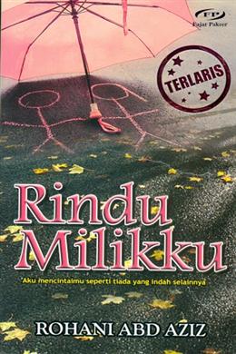 Rindu Milikku: Aku Mencintaimu Seperti Tiada yang Indah Selainnya - MPHOnline.com