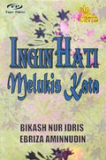 Ingin Hati Melukis Kata (Dwilogi Cinta) - MPHOnline.com