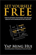 Set Yourself Free: How to Optimise Your Money and Become Wealthy with Minimum Effort and Risk - MPHOnline.com